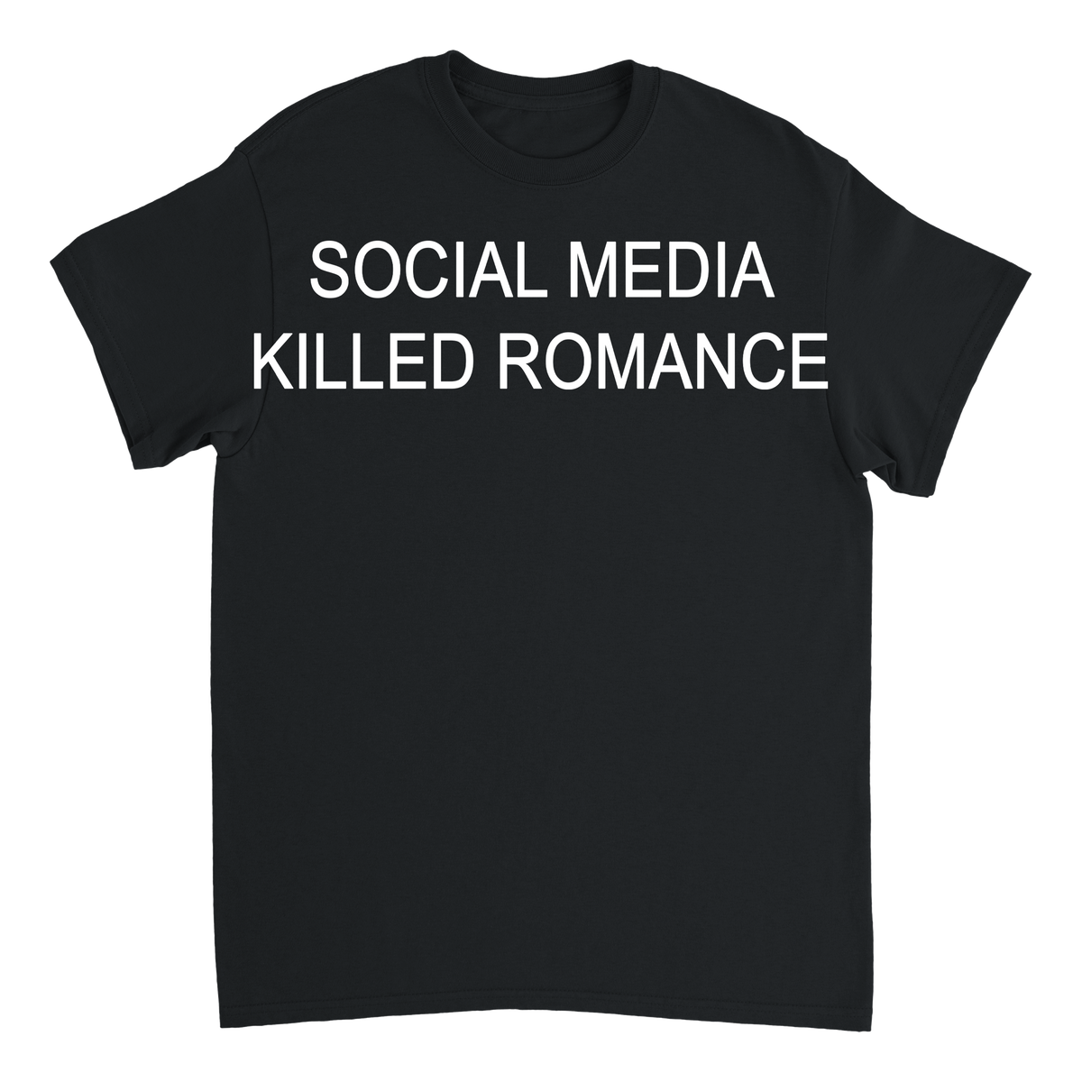social media killed romance T-shirt