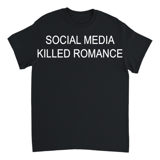 social media killed romance T-shirt