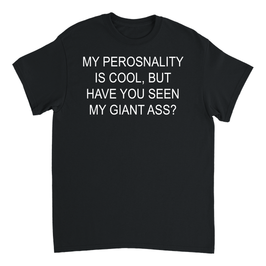 my personality is col but T-shirt