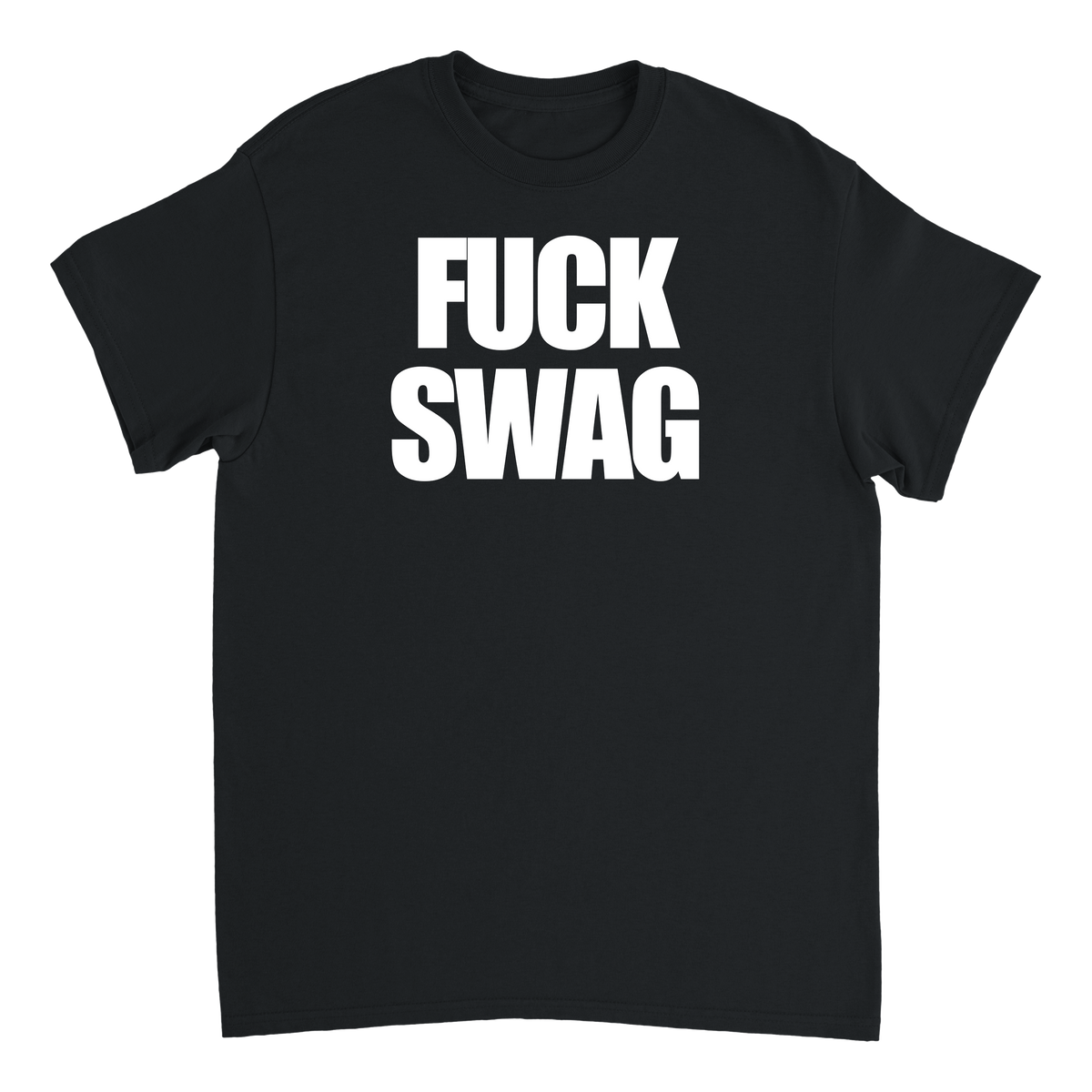 FUCK SWAG T-shirt